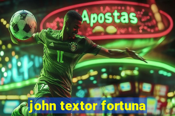 john textor fortuna